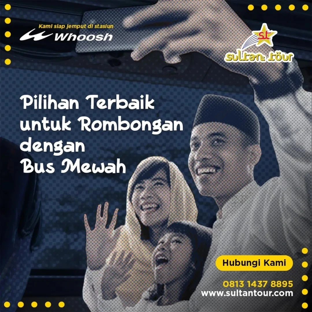 Pilihan Terbaik untuk Rombongan dengan Bus Mewah, CV Sultan Tour